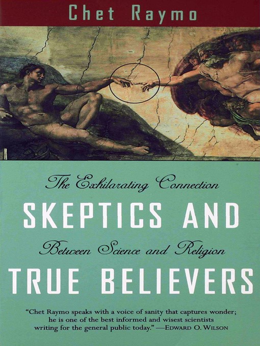 Title details for Skeptics and True Believers by Chet Raymo - Available